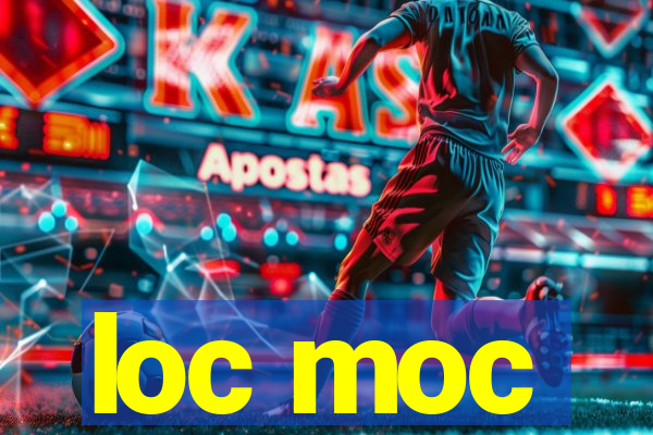 loc moc